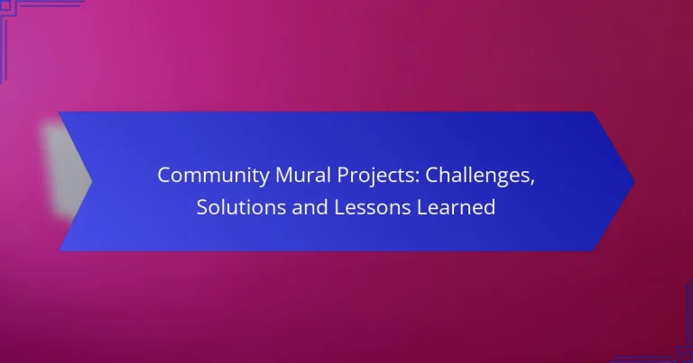 Community Mural Projects: Challenges, Solutions and Lessons Learned