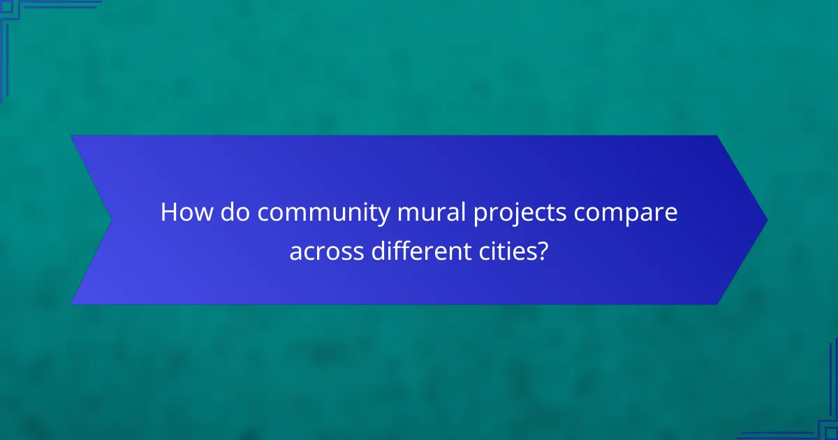 How do community mural projects compare across different cities?