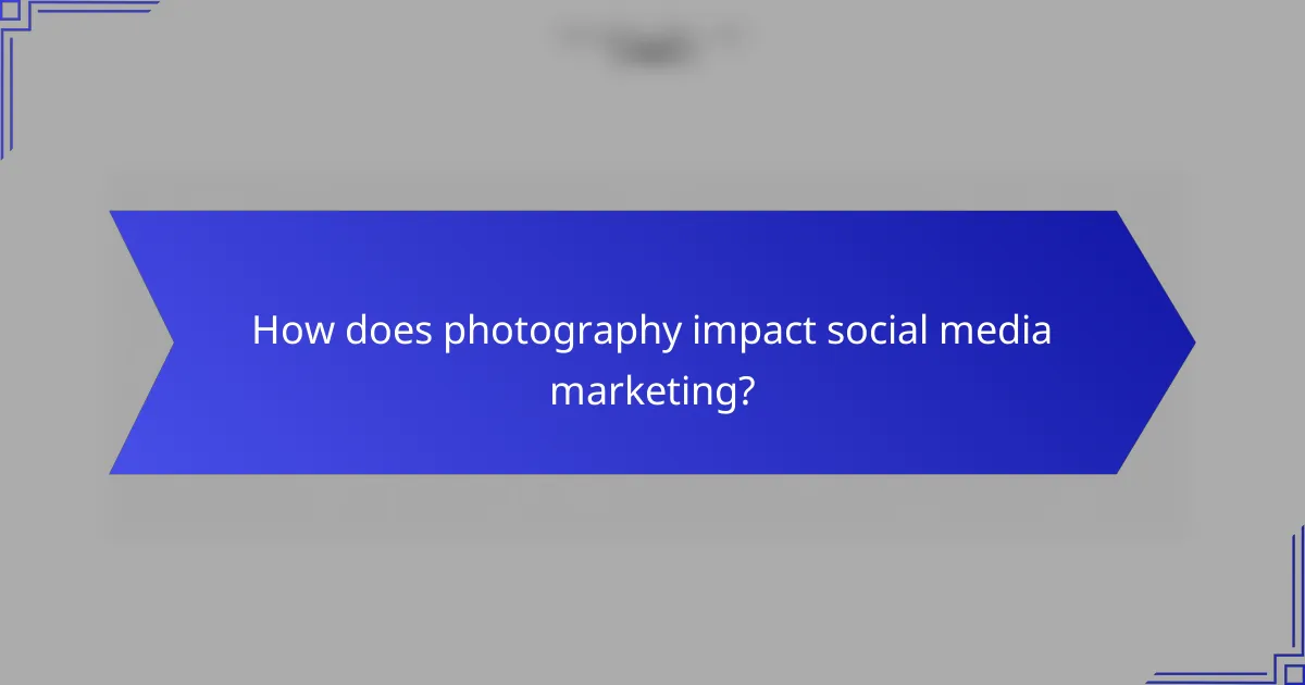 How does photography impact social media marketing?