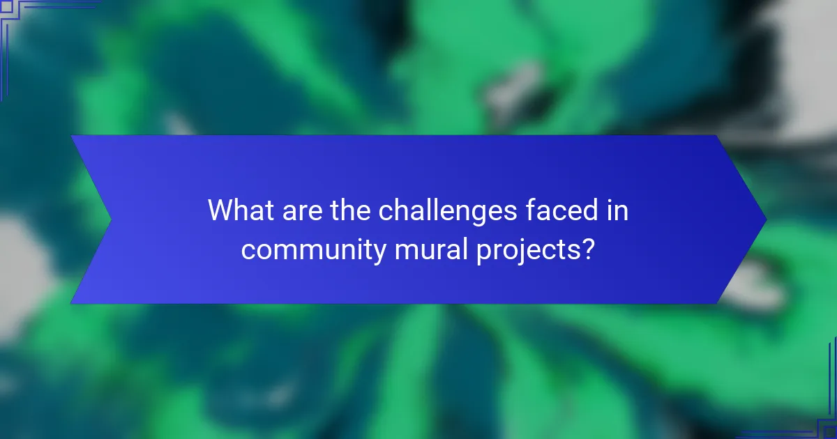 What are the challenges faced in community mural projects?