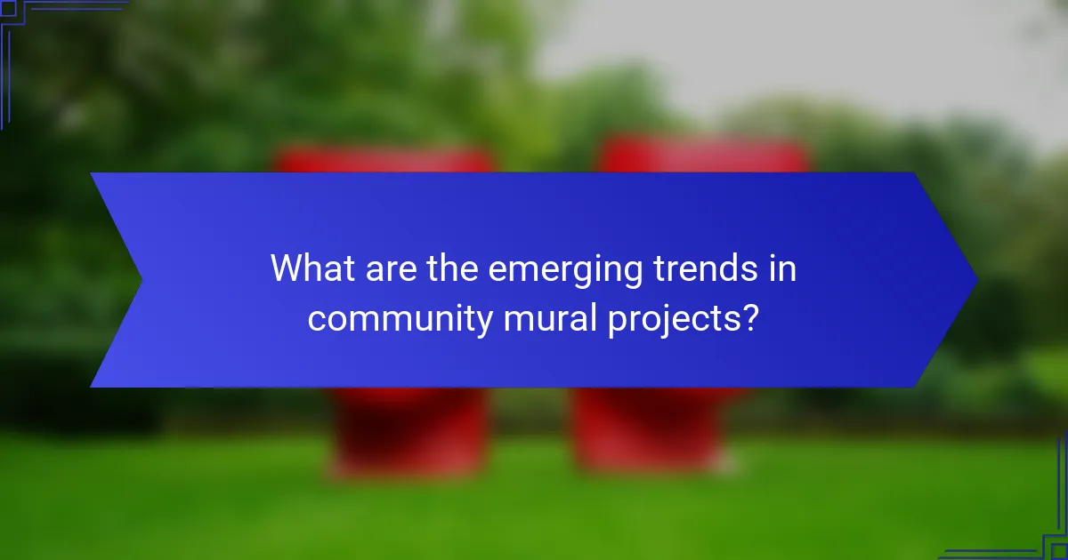 What are the emerging trends in community mural projects?